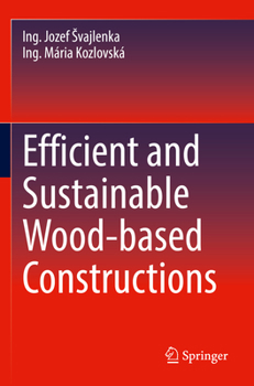 Paperback Efficient and Sustainable Wood-Based Constructions Book