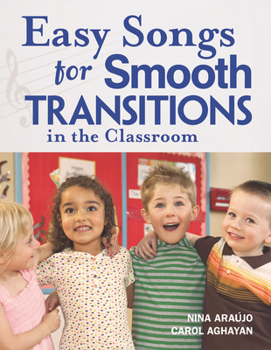 Paperback Easy Songs for Smooth Transitions in the Classroom [With CD] Book