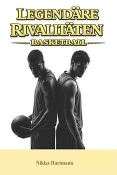 Paperback Legendäre Rivalitäten - Basketball [German] Book