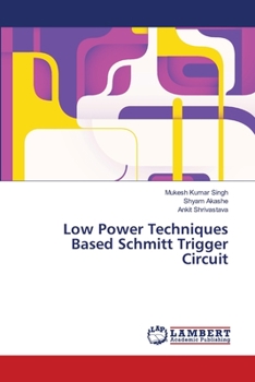 Paperback Low Power Techniques Based Schmitt Trigger Circuit Book