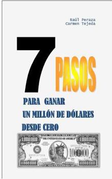 Paperback 7 Pasos Para Ganar Un Millón de Dólares Desde Cero [Spanish] Book