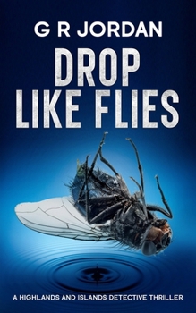 Drop Like Flies: 978-1-917497-16-9 (Highlands and Islands)