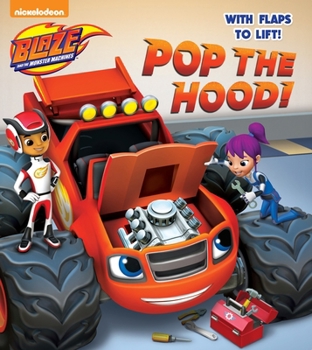 Board book Pop the Hood! (Blaze and the Monster Machines) Book