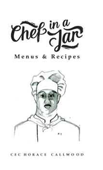 Hardcover Chef in a Jar, Menus and Recipes Book