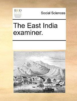 Paperback The East India Examiner. Book