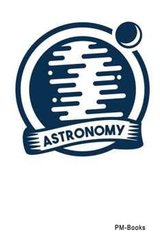 Paperback Astronomy: Gepunktetes A5 Notizbuch oder Heft f?r Sch?ler, Studenten und Erwachsene Book