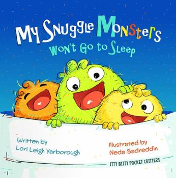 My Snuggle Monsters Won't Go to Sleep