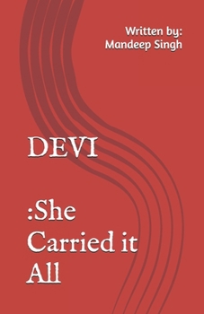 Paperback Devi: She Carried it All Book