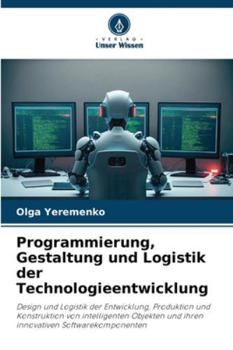 Paperback Programmierung, Gestaltung und Logistik der Technologieentwicklung [German] Book