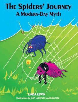 Paperback The Spiders' Journey: A Modern-Day Myth Book