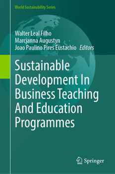 Hardcover Sustainable Development in Business Teaching and Education Programmes Book