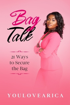 Paperback Bag Talk: 21 Ways to Secure the Bag Book