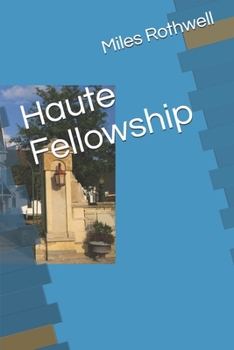 Paperback Haute Fellowship Book