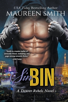 Sin Bin - Book #3 of the Denver Rebels