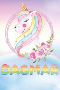 Dagmar: Want To Give Dagmar A Unique Memory & Emotional Moment? Show Dagmar You Care With This Personal Custom Named Gift With Dagmar's Very Own ... Be A Useful Planner Calendar Notebook Journal