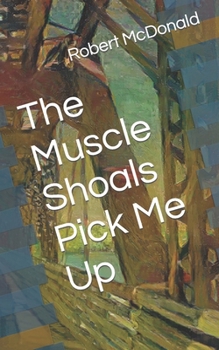 Paperback The Muscle Shoals Pick Me Up Book