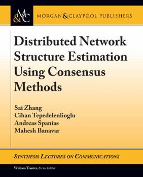 Paperback Distributed Network Structure Estimation Using Consensus Methods Book