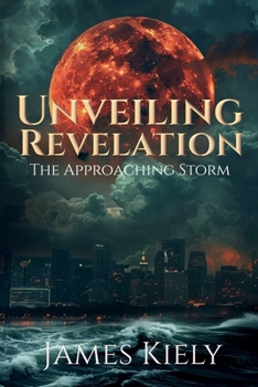 UNVEILING REVELATION: The Approaching Storm