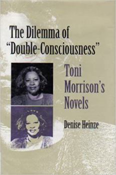 The Dilemma of "Double-Consciousness": Toni Morrison's Novels