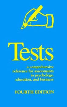 Hardcover Tests: A Comprehensive Reference for Assessments in Psychology, Education, and Business Book