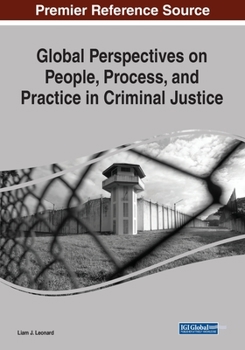 Paperback Global Perspectives on People, Process, and Practice in Criminal Justice Book