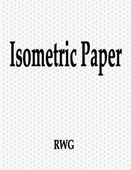 Paperback Isometric Paper: 100 Pages 8.5" X 11" Book