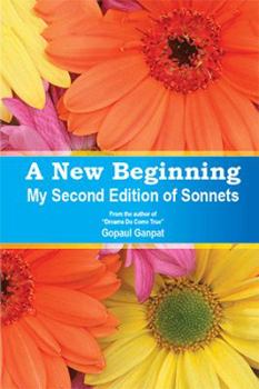 Paperback A New Beginning: My Second Edition of Sonnets Book