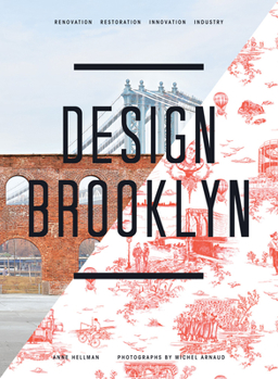 Hardcover Design Brooklyn: Renovation, Restoration, Innovation, Industry Book