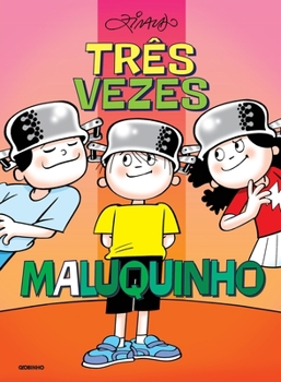 Paperback Tr?s vezes Maluquinho [Portuguese] Book