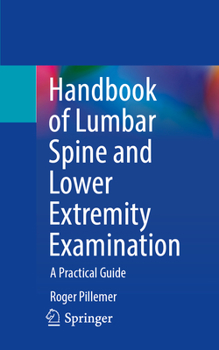 Paperback Handbook of Lumbar Spine and Lower Extremity Examination: A Practical Guide Book