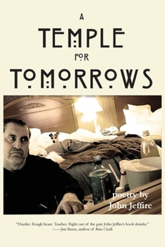 Paperback A Temple for Tomorrows: poetry by John Jeffire Book