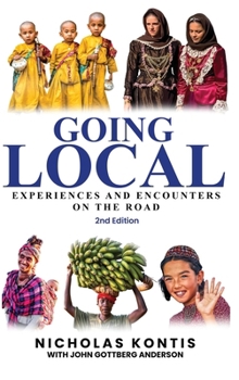 Hardcover Going Local: Experiences and Encounters on the Road Book