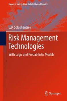 Paperback Risk Management Technologies: With Logic and Probabilistic Models Book