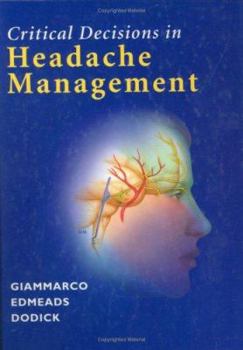 Hardcover Critical Decisions in Headache Management [With Xindows/Macintosh Compatible] Book