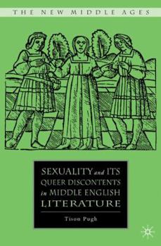 Sexuality and Its Queer Discontents in Middle English Literature - Book  of the New Middle Ages