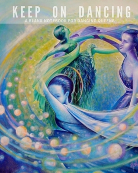 Life is Better with Dance: Blank Notebook Pad