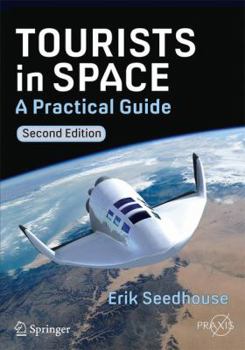 Paperback Tourists in Space: A Practical Guide Book