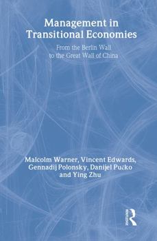 Paperback Management in Transitional Economies: From the Berlin Wall to the Great Wall of China Book