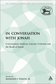 Paperback In Conversation with Jonah: Conversation Analysis, Literary Criticism and the Book of Jonah Book