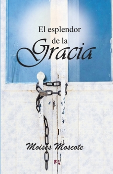 Paperback El esplendor de la gracia [Spanish] Book