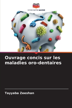 Paperback Ouvrage concis sur les maladies oro-dentaires [French] Book