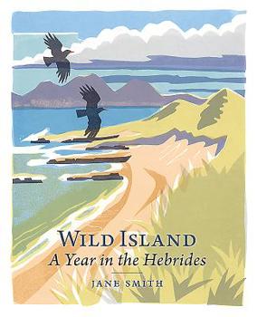 Hardcover Wild Island: A Year in the Hebrides Book