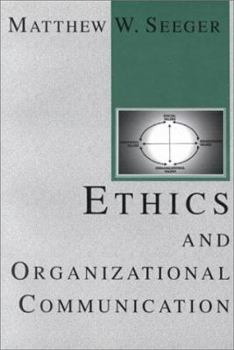 Paperback Ethics and Organizational Communication Book