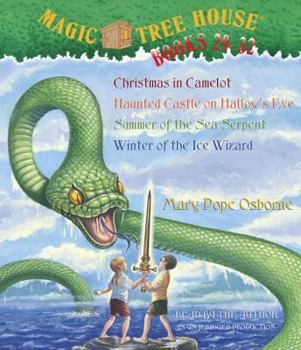 Magic Tree House: Books 29-32: #29 Christmas in Camelot; #30 Haunted Castle on Hallow's Eve; #31 Summer of the Sea Serpent; #32 Winter of the Ice Wizard - Book  of the Magic Tree House