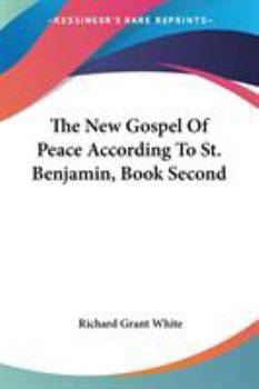 The New Gospel Of Peace According To St. Benjamin, Book Second
