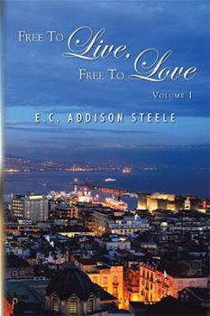 Paperback Free to Live, Free to Love: Volume 1 Book