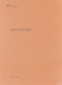 Beat Rothen: de Aedibus 40 - Book #40 of the De aedibus