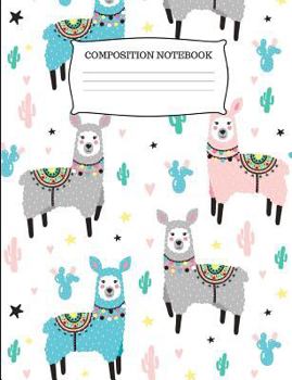 Paperback Composition Notebook: Adorable Llama and Cactus Wide Ruled Composition Book