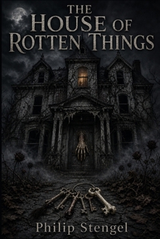 Paperback The House of Rotten Things Book