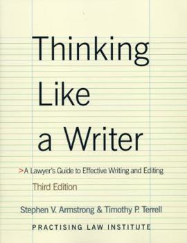 Paperback Thinking Like a Writer: A Lawyer's Guide to Effective Writing and Editing Book